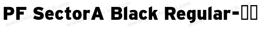 PF SectorA Black Regular字体转换